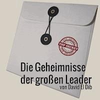 Die Geheimnisse der großen Leader -  - kostenlos Hörbuch