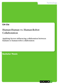 Human-Human vs. Human-Robot Collaboration - Lin Liu - E-Book