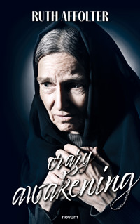 Crazy awakening - Ruth Affolter - E-Book