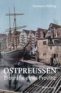 Ostpreußen - Hermann Pölking - E-Book