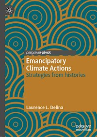 Emancipatory Climate Actions - Laurence L Delina - E-Book