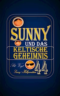 Sunny und das keltische Geheimnis - Pit Vogt - E-Book