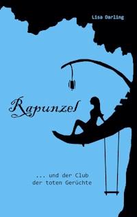 Rapunzel - Lisa Darling - E-Book