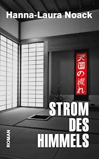 Strom des Himmels - Hanna-Laura Noack - E-Book