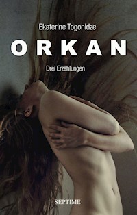 Orkan - Ekaterine Togonidze - E-Book