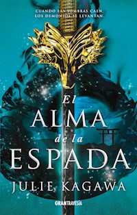 El alma de la espada - Julie Kagawa - E-Book