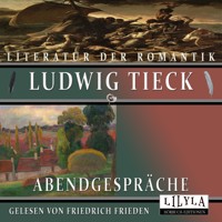 Abendgespräche - Ludwig Tieck - Hörbuch