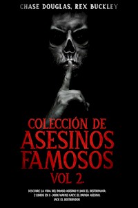Colección de Asesinos Famosos Vol 2. - Rex Buckley - E-Book