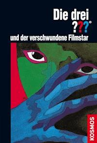 Die drei ??? und der verschwundene Filmstar (drei Fragezeichen) - Megan Stine - E-Book