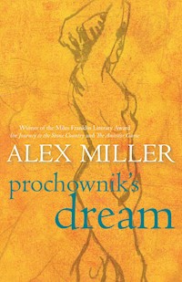 Prochownik's Dream - Alex Miller - E-Book
