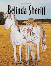 Belinda Sheriff - Sandra Sommer - E-Book