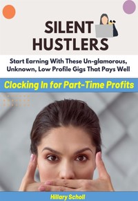 Silent Hustler - Hillary Scholl - E-Book