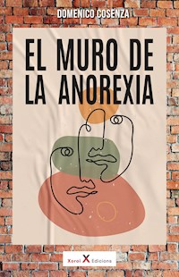 El muro de la anorexia - Domenico Cosenza - E-Book