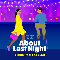 About Last Night - A brilliant, spicy romantic comedy from Christy McKellen for 2024 (Unabridged) - Christy McKellen - Hörbuch