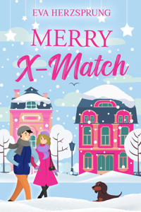 Merry X-Match - Eva Herzsprung - E-Book