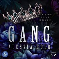The Gang: Wir sind deine Hölle - Alessia Gold - Hörbuch