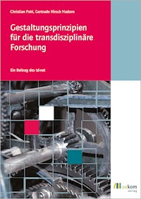 Gestaltungsprinzipien für die transdisziplinäre Forschung - Christian Pohl - kostenlos E-Book
