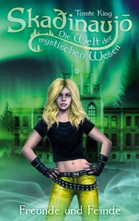 Skadinaujo - Die Welt der mystischen Wesen - Tomte King - E-Book