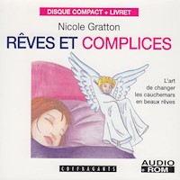 Rêves et complices - Nicole Gratton - Hörbuch