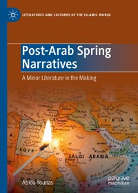 Post-Arab Spring Narratives - Abida Younas - E-Book
