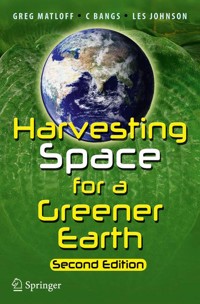 Harvesting Space for a Greener Earth - Greg Matloff - E-Book