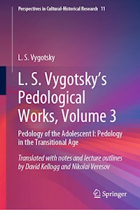 L. S. Vygotsky's Pedological Works, Volume 3 - L. S. Vygotsky - E-Book