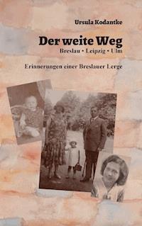 Der weite Weg - Ursula Kodantke - E-Book