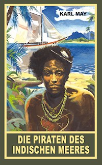 Die Piraten des indischen Meeres - Karl May - E-Book