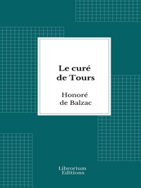 Le curé de Tours - Honoré de Balzac - E-Book