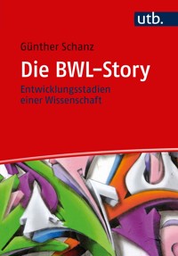 Die BWL-Story - Günther Schanz - E-Book