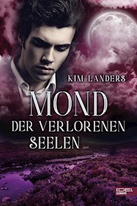 Mond der verlorenen Seelen - Kim Landers - E-Book