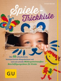 Spiele-Trickkiste - Svenja Walter - E-Book