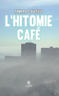 L’hitomie café - Tamara Caulfield - E-Book