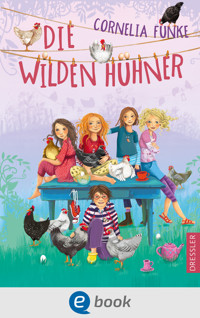 Die Wilden Hühner 1 - Cornelia Funke - E-Book