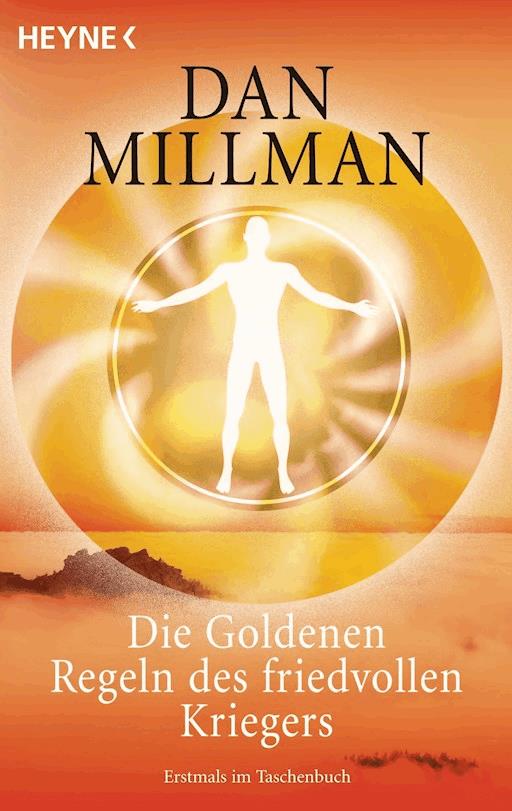Die Goldenen Regeln Des Friedvollen Kriegers Dan Millman E Book Legimi Online