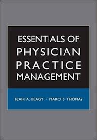 Essentials of Physician Practice Management -  - E-Book