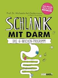 Schlank mit Darm - Michaela Axt-Gadermann - E-Book
