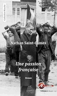 Une passion française - Nathan Saint-Cames - E-Book