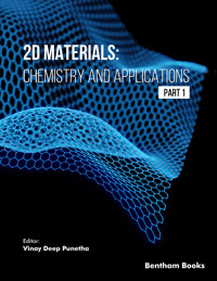 2D Materials: Chemistry and Applications (Part 1) - Vinay Deep Punetha - E-Book
