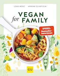 Vegan for Family - Lena Merz - E-Book