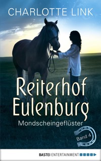 Reiterhof Eulenburg - Mondscheingeflüster - Charlotte Link - E-Book