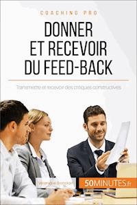Donner et recevoir du feed-back - Véronique Bronckart - E-Book