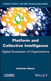 Platform and Collective Intelligence - Antoine Henry - E-Book
