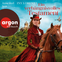 Ein verhängnisvolles Testament (Ungekürzte Lesung) - Iny Lorentz - Hörbuch