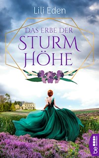 Das Erbe der Sturmhöhe - Lili Eden - E-Book
