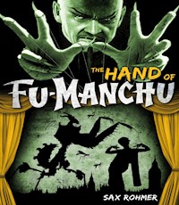 The Hand of Fu-Manchu - Sax Rohmer - E-Book
