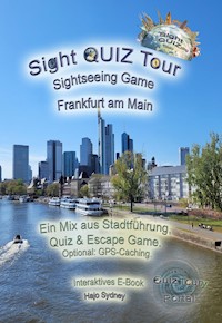 Sight QUIZ Tour – Sightseeing Game - Frankfurt am Main - Hajo Sydney - E-Book