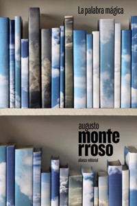 La palabra mágica - Augusto Monterroso - E-Book
