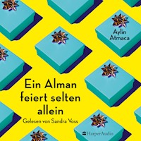 Ein Alman feiert selten allein (ungekürzt) - Aylin Atmaca - Hörbuch