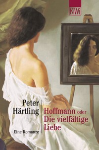 Hoffmann oder Die vielfältige Liebe - Peter Härtling - E-Book
